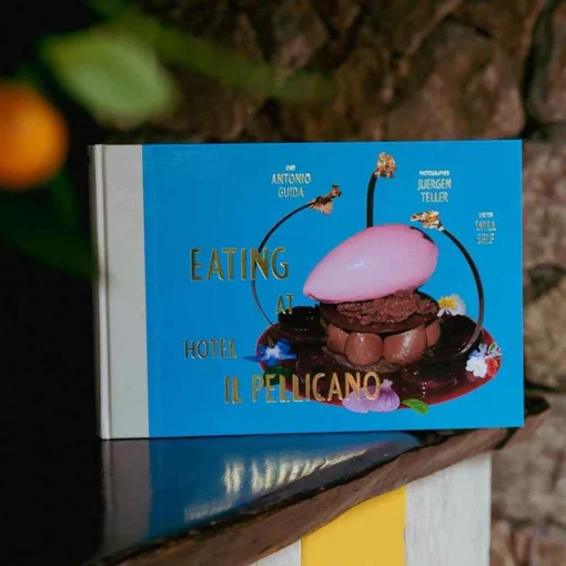Hot Eating At Hotel Il Pellicano Cooking Books