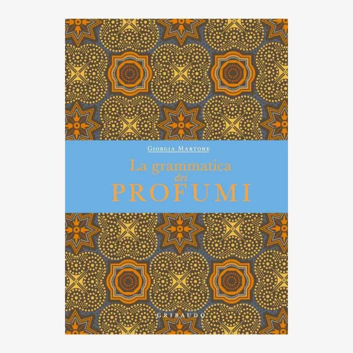 Clearance La Grammatica Dei Profumi Books
